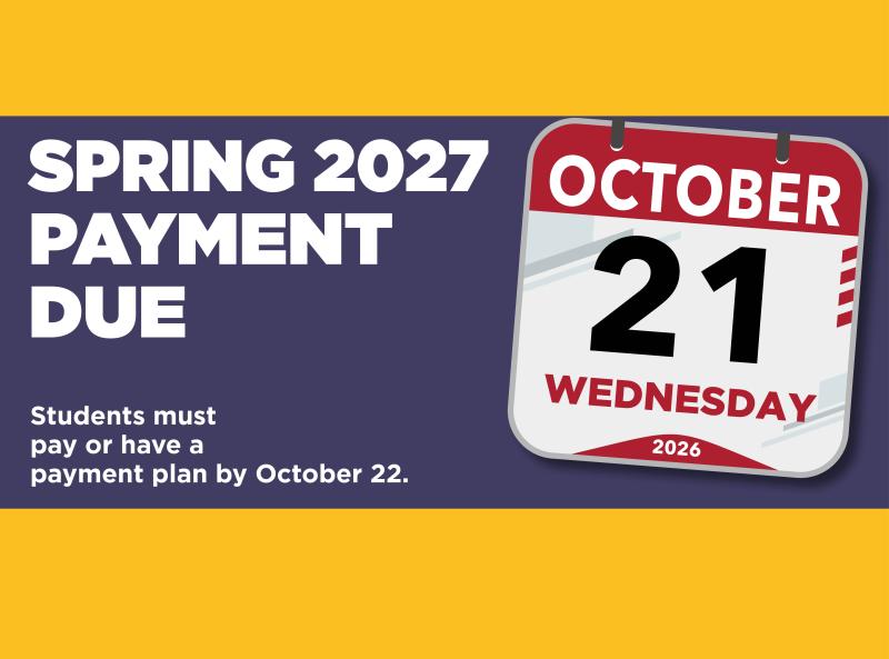 Graphic titled "SPRING 2027 PAYMENT DUE" featuring a calendar page for Wednesday, October 21, 2026. Subtext reads: "Students must pay or have a payment plan by October 22."