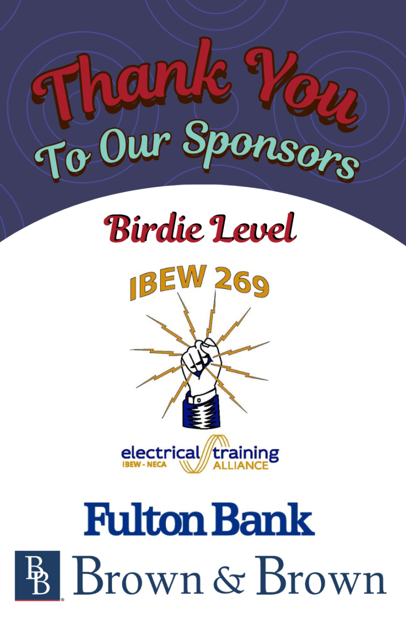 Sponsor recognition graphic reading "Thank You To Our Sponsors", highlighting "Birdie Level" sponsors: IBEW 269, electrical training ALLIANCE, Fulton Bank, and Brown & Brown.