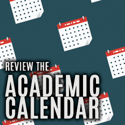 Review the Academic Calendar text over images of calendars